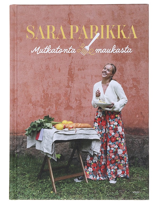 Mutkatonta & maukasta - Parikka, Sara - Ruokakirjat - 10105521104 - 0
