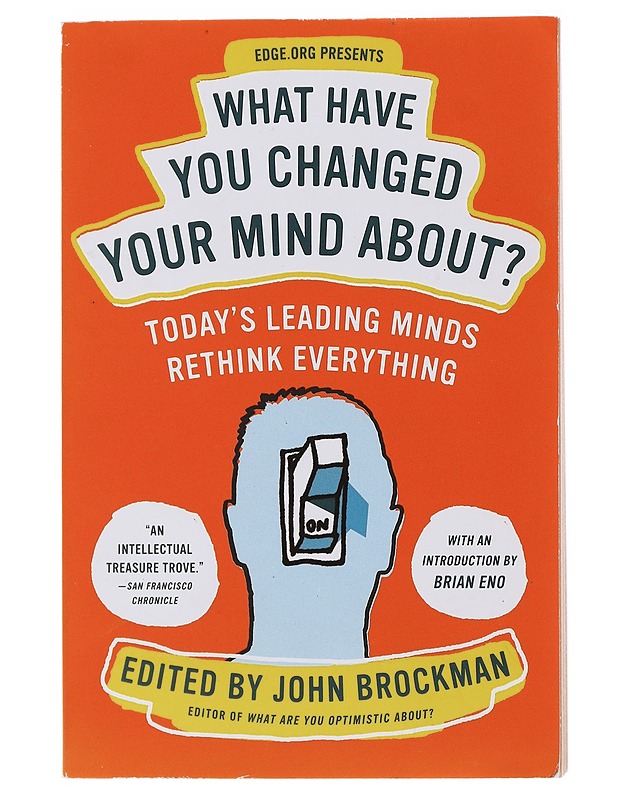 What Have You Changed Your Mind About? - John Brockman - Romaanit ja novellit - 10105521135 - 0