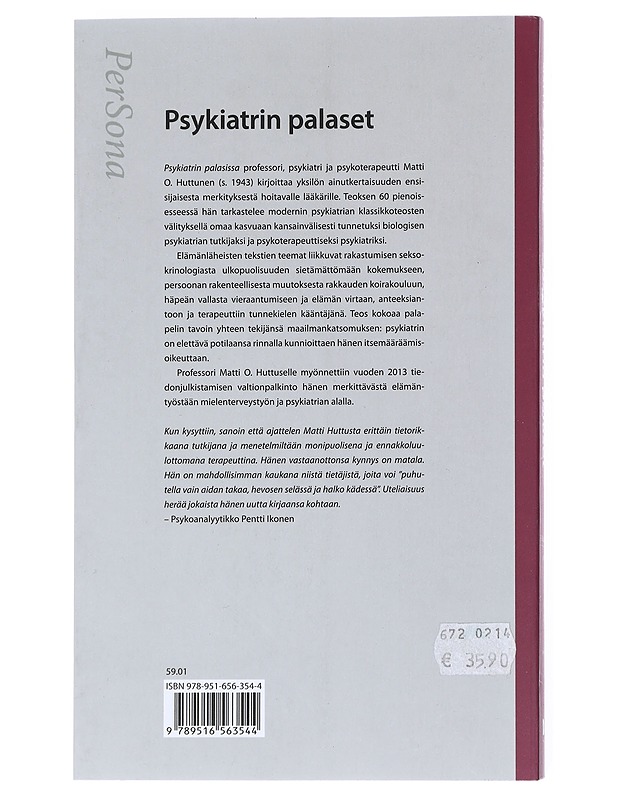 Psykiatrin palasia - Matti O. Huttunen - Tietokirjat ja oppaat - 10105521138 - 1