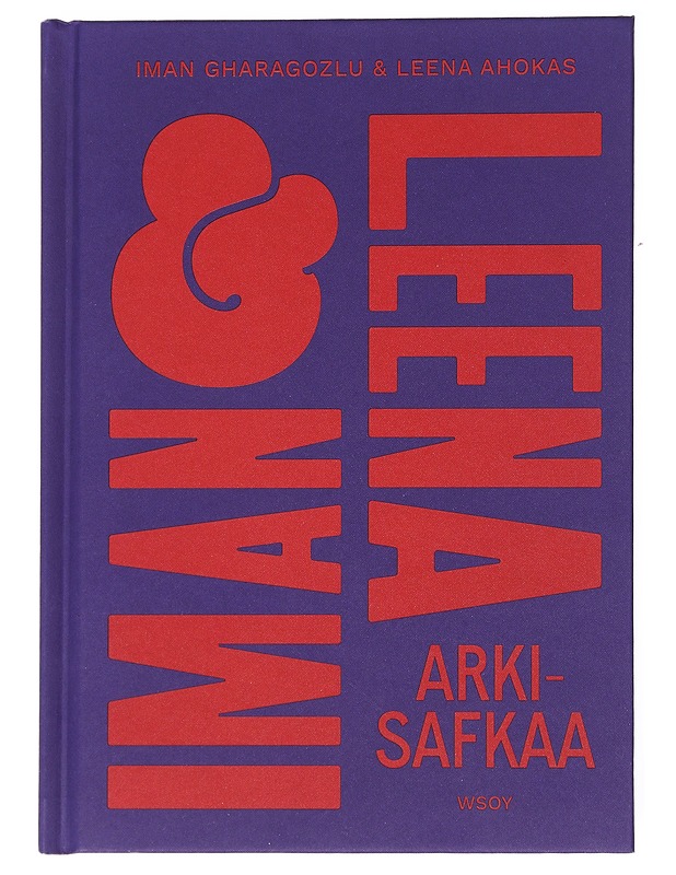 Iman ja Leena : arkisafkaa - Gharagozlu, Iman - Ruokakirjat - 10105521140 - 0