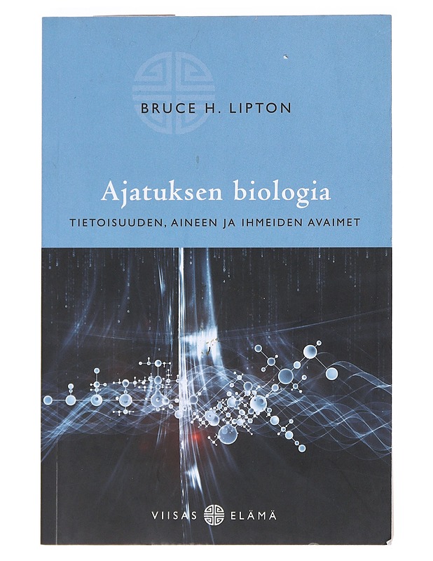 Ajatuksen biologia - Lipton, Bruce H. - Tietokirjat ja oppaat - 10105521151 - 0