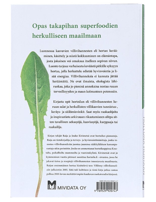 Hulluna hortaan : hyvinvointia ja herkkuja villivihanneksista - Kivimetsä, Raija - Ruokakirjat - 10105521239 - 1