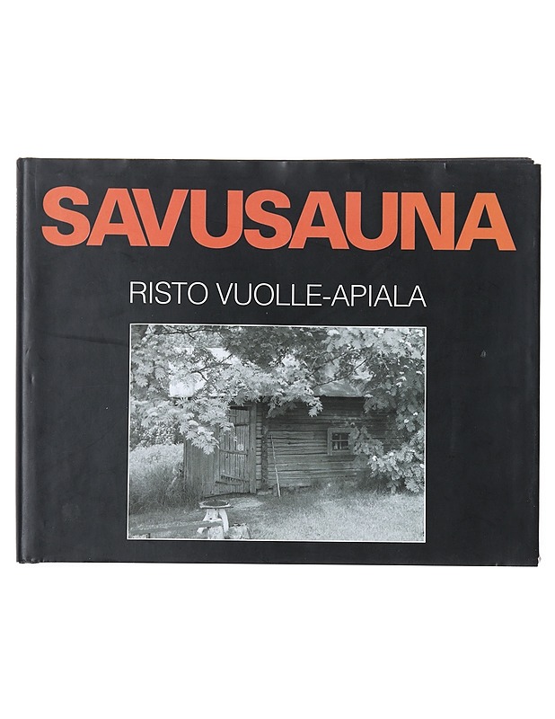 Savusauna - Vuolle-Apiala, Risto - Historiakirjat - 10105521244 - 0