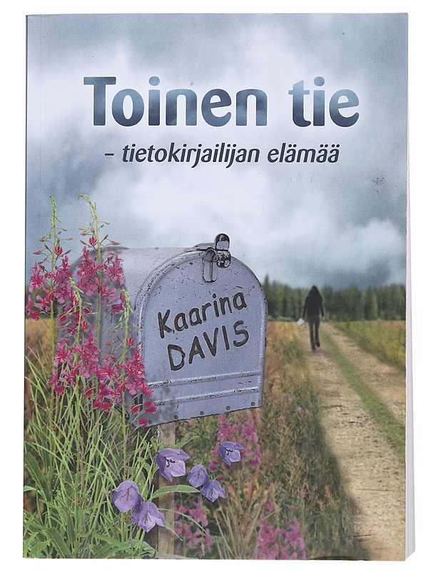 Toinen tie : tietokirjailijan elämää - Kaarina Davis - Elämäkerrat ja muistelmat - 10105521258 - 0