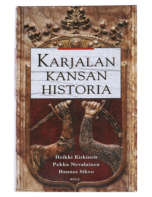 Karjalan kansan historia - Kirkinen, Heikki - Historiakirjat - 10105521283 - 0