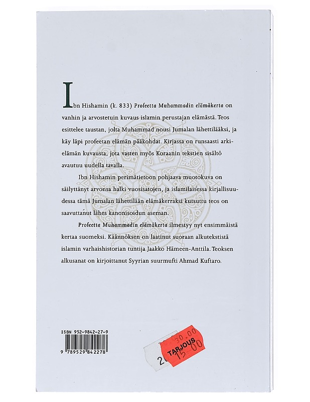 Profeetta Muhammadin elämäkerta - Hisham, Ibn - Elämäkerrat ja muistelmat - 10105521285 - 1