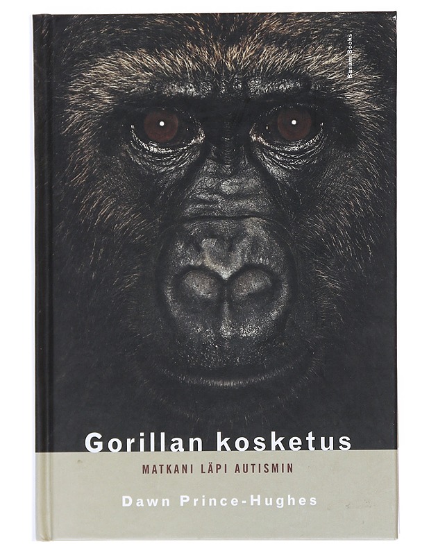 Gorillan kosketus : matkani läpi autismin - Prince-Hughes, Dawn - Elämäkerrat ja muistelmat - 10105521286 - 0
