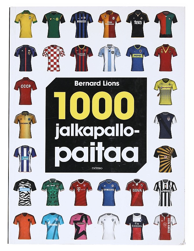 1000 jalkapallopaitaa - Lions, Bernard - Kirja lahjaksi - 10105521292 - 0
