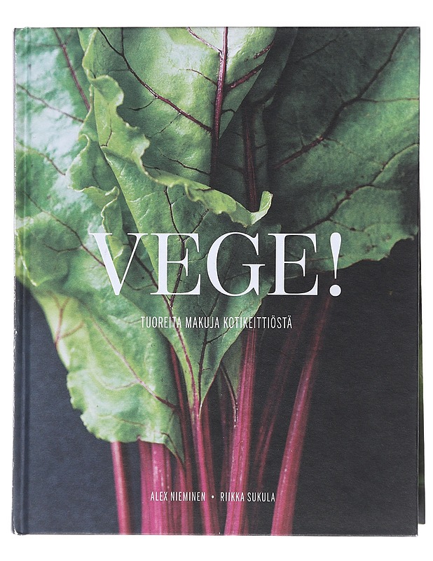 Vege! : tuoreita makuja kotikeittiöstä - Nieminen, Alex - Ruokakirjat - 10105521342 - 0