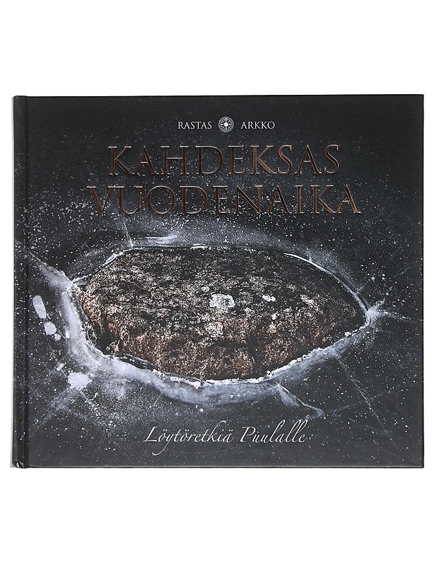 Kahdeksas vuodenaika : löytöretkiä Puulalle - Rastas, Jukka - Kirja lahjaksi - 10105521344 - 0