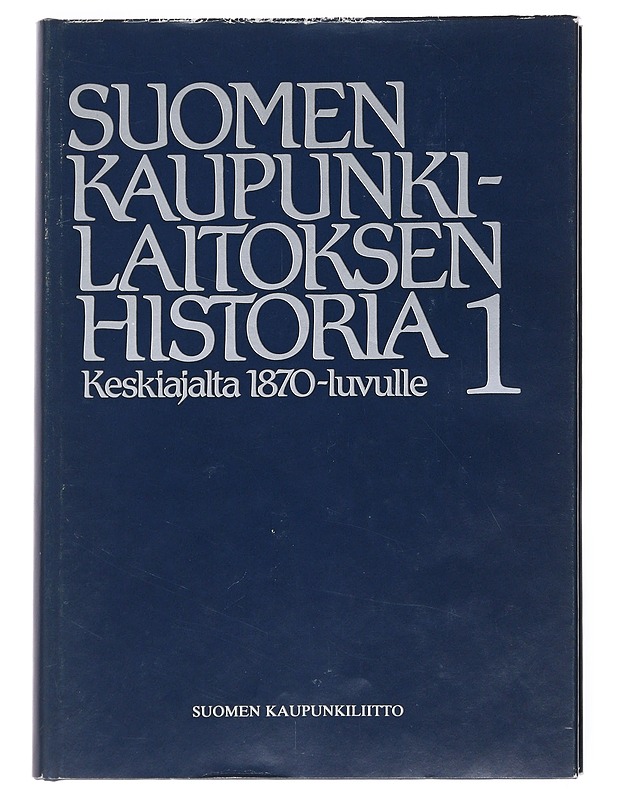 Suomen kaupunkilaitoksen historia 1-3 - C. J. Gardberg - Historiakirjat - 10105521351 - 0