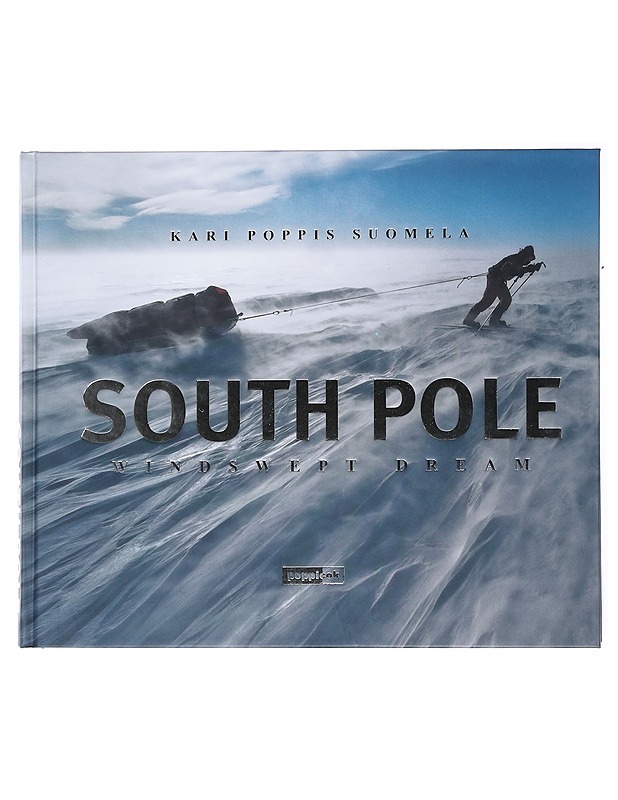 South Pole - Kari Poppis Suomela - Tietokirjat ja oppaat - 10105521356 - 0