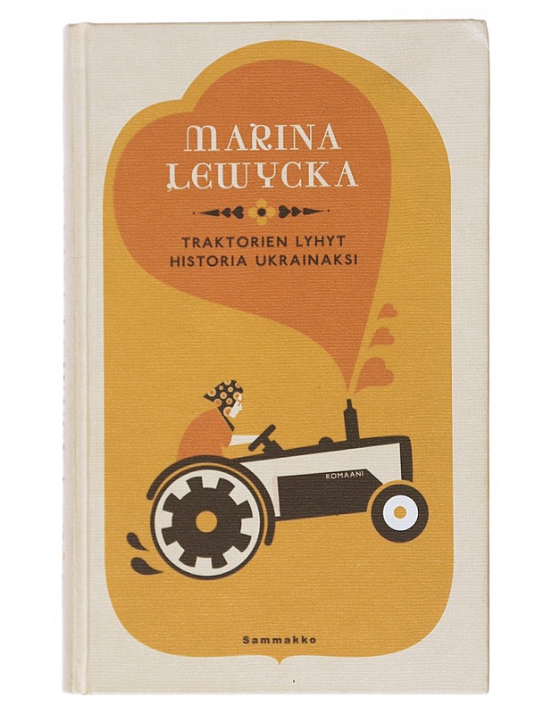 Traktorien lyhyt historia ukrainaksi - Lewycka, Marina - Romaanit ja novellit - 10105521396 - 0