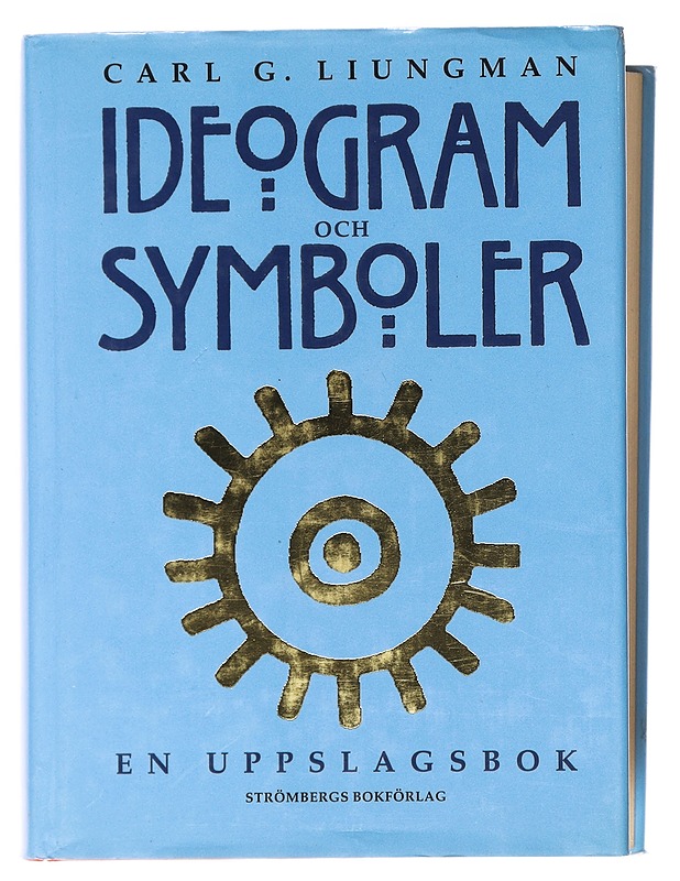 Ideogram och symboler : en upplagsbok - Carl G. Liungman - Tietokirjat ja oppaat - 10105521432 - 0