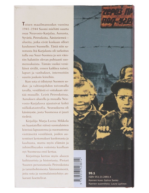 Menetetty lapsuus : suomalaismiehittäjien vankeudessa 1941-44 - Marja-Leena Mikkola - Elämäkerrat ja muistelmat - 10105521449 - 1