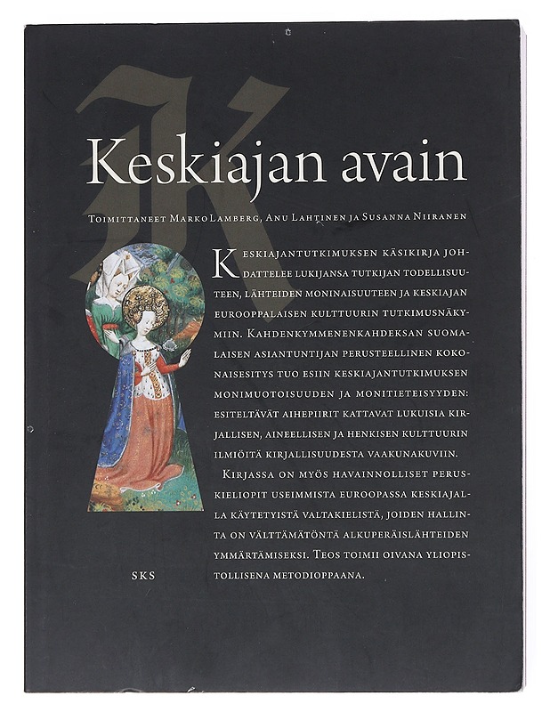Keskiajan kirjallisuus historiantutkijan lähteenä - Susanna Niiranen - Historiakirjat - 10105521452 - 0