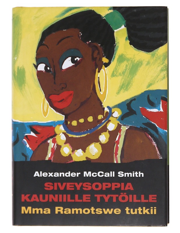Siveysoppia kauniille tytöille - Alexander McCall Smith - Romaanit ja novellit - 10105521467 - 0