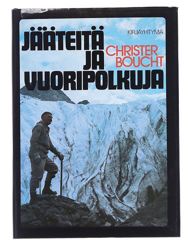 Jääteitä ja vuoripolkuja - Boucht, Christer - Elämäkerrat ja muistelmat - 10105521498 - 0
