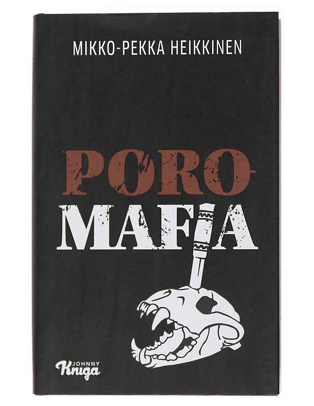 Poromafia - Mikko-Pekka Heikkinen - Romaanit ja novellit - 10105521513 - 0