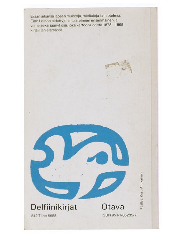 Elämäni kuvakirja : erään aikansa lapsen muistoja, mielialoja ja mietelmiä - Eino Leino - Elämäkerrat ja muistelmat - 10105521528 - 1