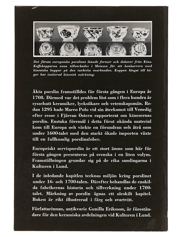Europeiskt porslin - Gunilla Eriksson - Historiakirjat - 10105521553 - 1