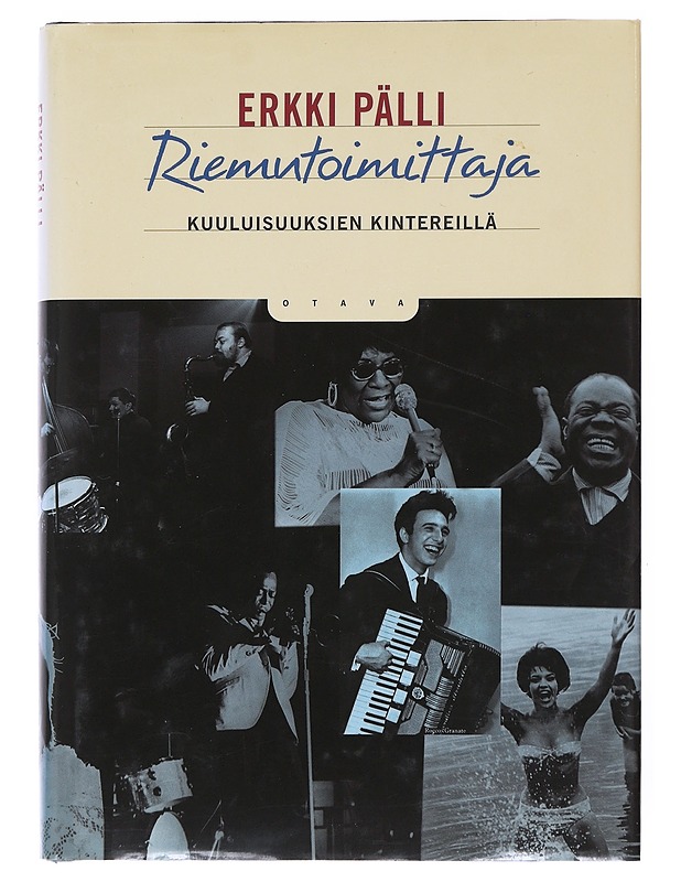 Riemutoimittaja kuuluisuuksien kintereillä - Erkki Pälli - Elämäkerrat ja muistelmat - 10105521559 - 0