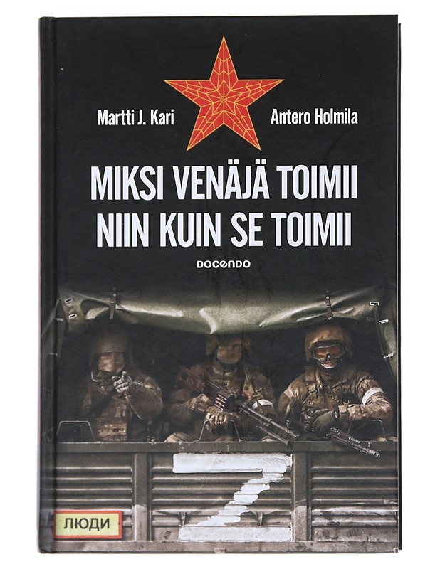 Miksi Venäjä toimii niin kuin se toimii - Kari, Martti J. - Historiakirjat - 10105521556 - 0