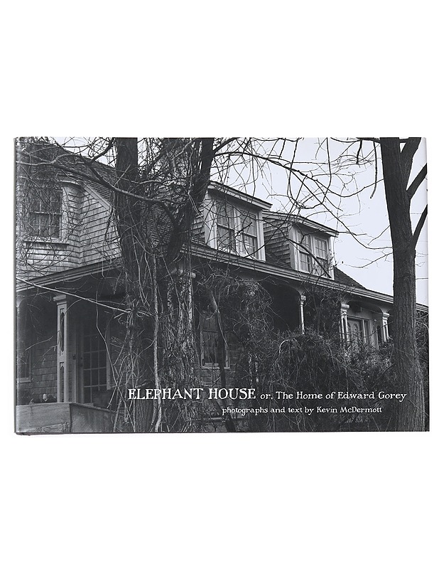 Elephant House, or The Home Of Edward Gorey - Kevin McDermott - Tietokirjat ja oppaat - 10105521562 - 0