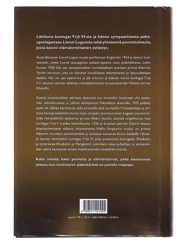 Kuninkaan puhe : tarina miehestä, joka pelasti kuningashuoneen - Logue, Mark - Historiakirjat - 10105521574 - 1