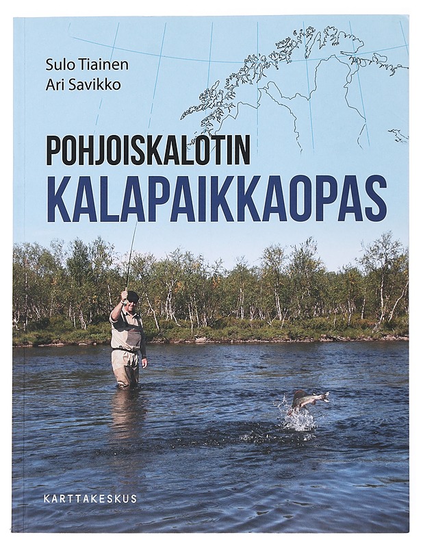 Pohjoiskalotin kalapaikkaopas - Tiainen, Sulo - Tietokirjat ja oppaat - 10105521581 - 0