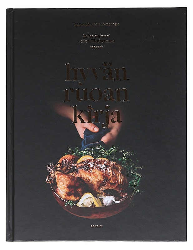 Hyvän ruoan kirja : rakastetuimmat vähähiilihydraattiset reseptit - Rahkonen, Hannamari - Ruokakirjat - 10105521583 - 0