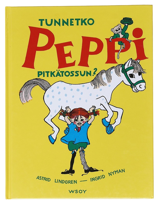 Tunnetko Peppi Pitkätossun? - Astrid Lindgren, Ingrid Nyman - Lastenkirjat - 10105521605 - 0