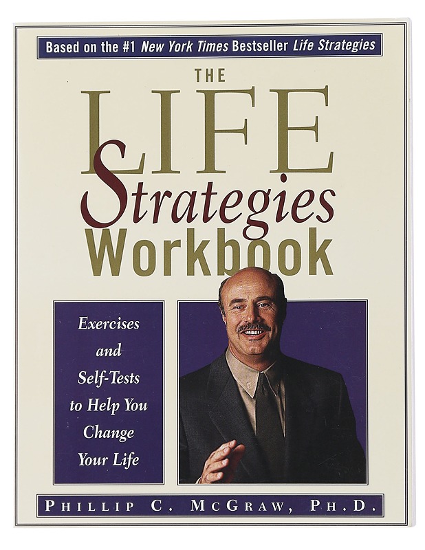 The Life Strategies Workbook - Phillip C. McGraw - Tietokirjat ja oppaat - 10105521644 - 0