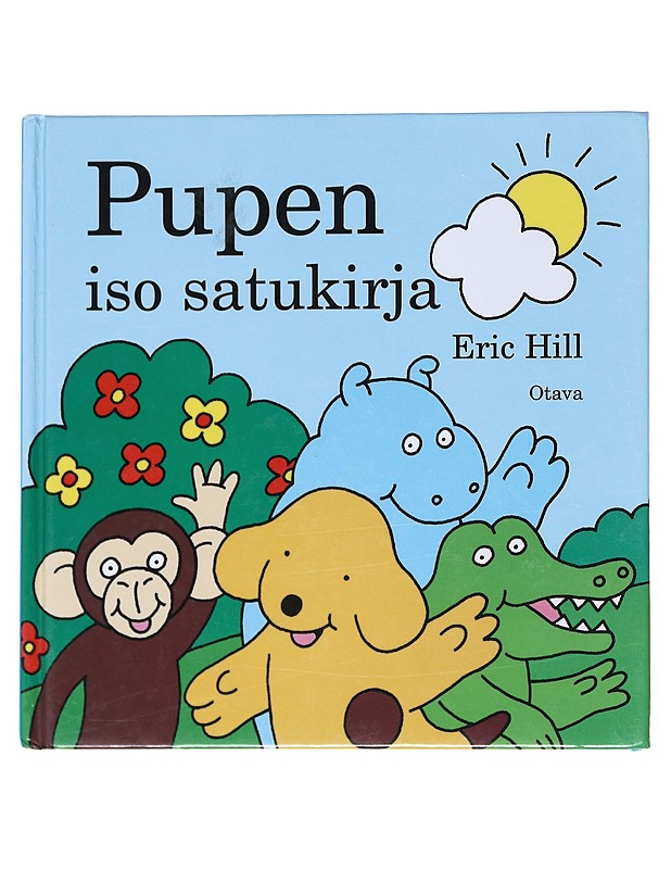 Pupen iso satukirja - Hill, Eric - Lastenkirjat - 10105521651 - 0