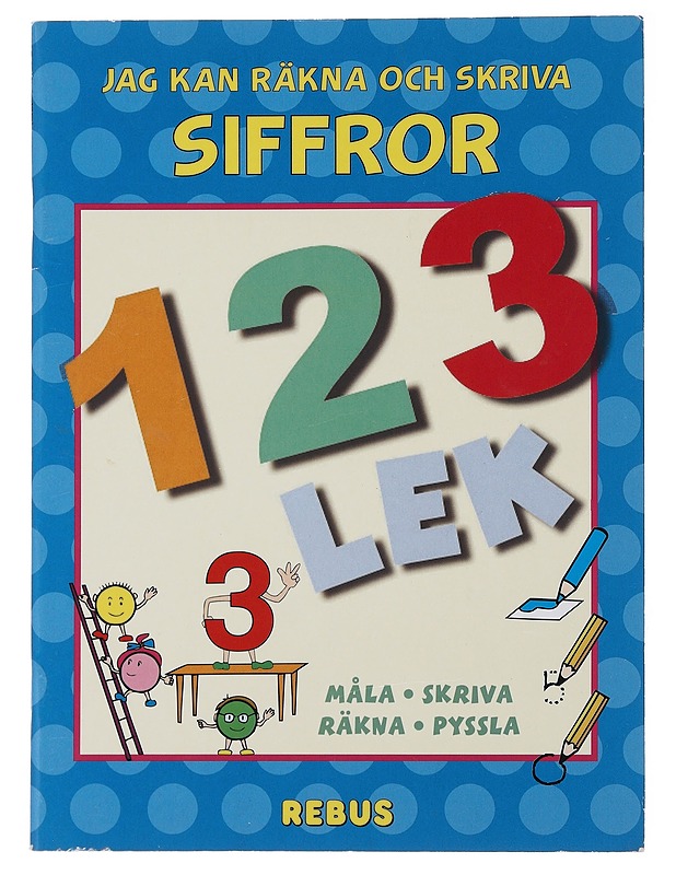 Jag kan räkna och skriva siffror : 1-2-3 Lek - Lastenkirjat - 10105521669 - 0