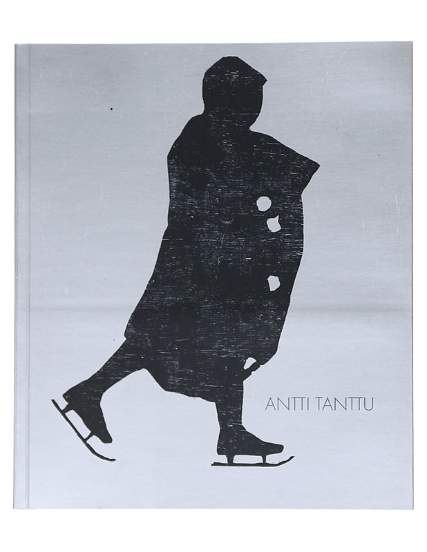 Antti Tanttu - Tanttu, Antti - Tietokirjat ja oppaat - 10105521671 - 0