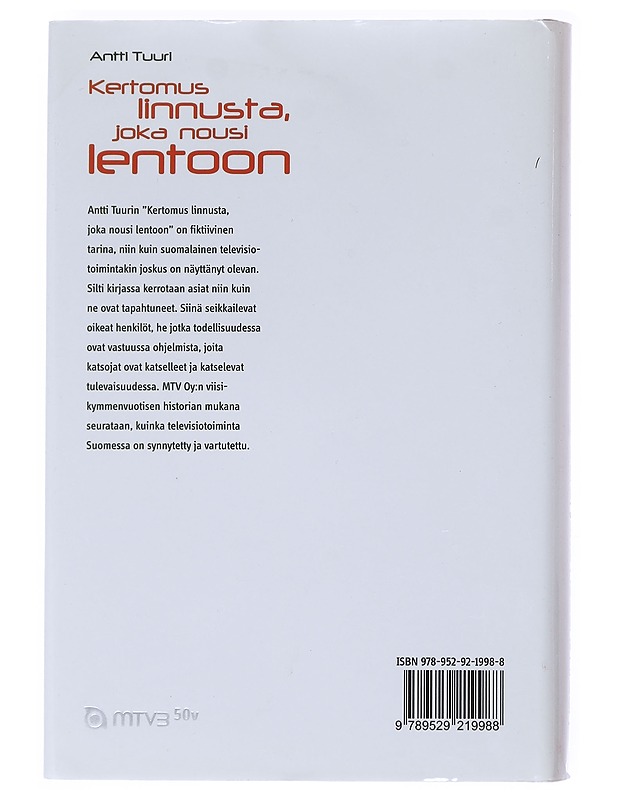 Kertomus linnusta, joka nousi lentoon - Antti Tuuri - Romaanit ja novellit - 10105521696 - 1