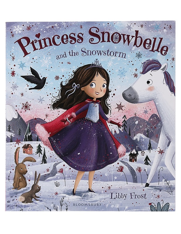 Princess Snowbelle & The Snowstorm - Libby Frost - Lastenkirjat - 10105521725 - 0