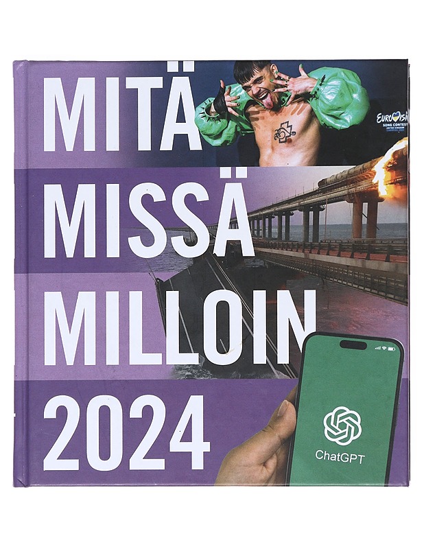 Mitä missä milloin 2024 : vuosikirja syyskuu 2022-elokuu 2023 - Böhling, Ulla - Tietokirjat ja oppaat - 10105521747 - 0
