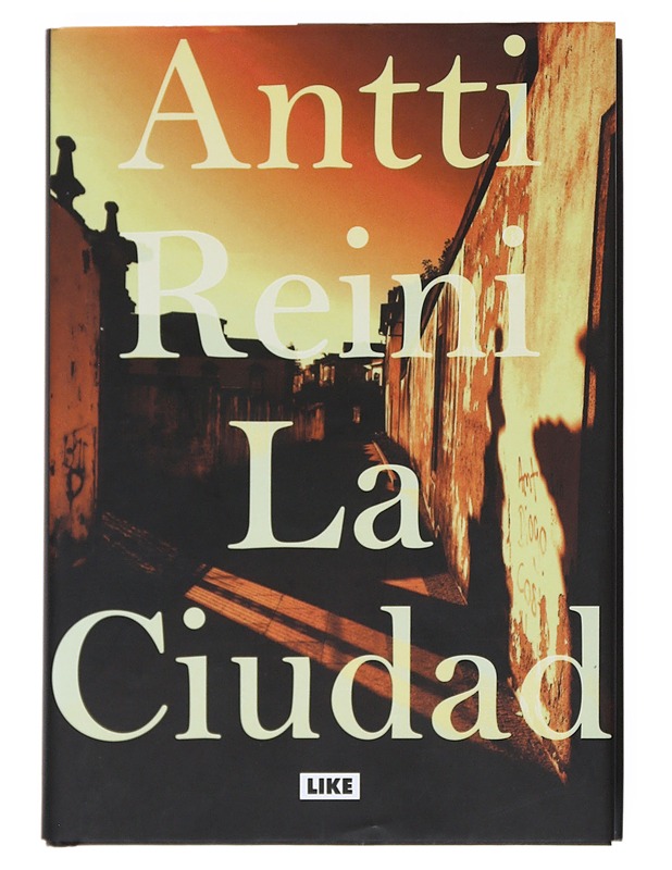 La Ciudad - Antti Reini - Romaanit ja novellit - 10105521770 - 0