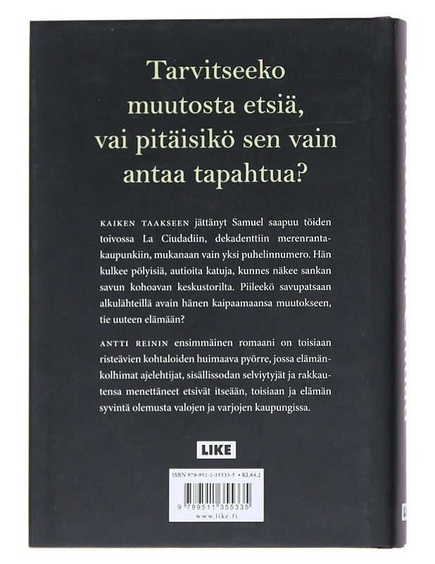 La Ciudad - Antti Reini - Romaanit ja novellit - 10105521770 - 1