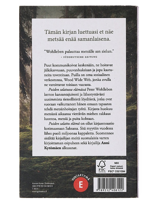 Puiden salattu elämä / kasvimaailman kuninkaiden tunteista ja viestinnästä - Wohlleben, Peter - Tietokirjat ja oppaat - 10105521784 - 1