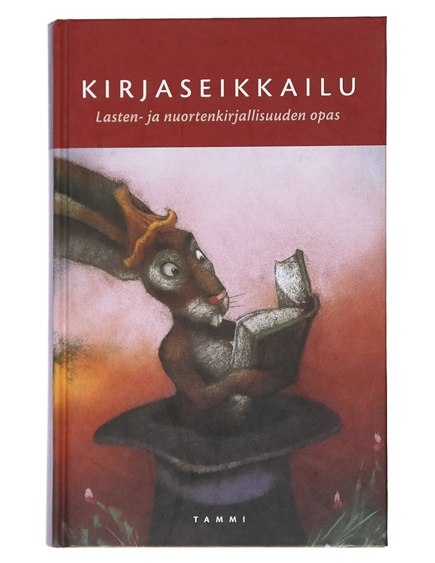 Kirjaseikkailu : lasten- ja nuortenkirjallisuuden opas - Korolainen, Tuula - Lastenkirjat - 10105521787 - 0