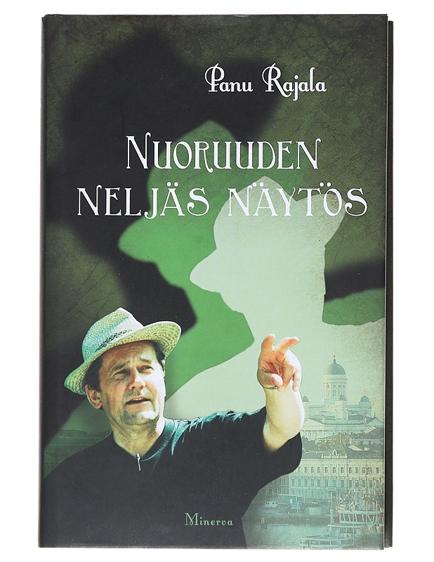Nuoruuden neljäs näytös - Panu Rajala - Elämäkerrat ja muistelmat - 10105521797 - 0