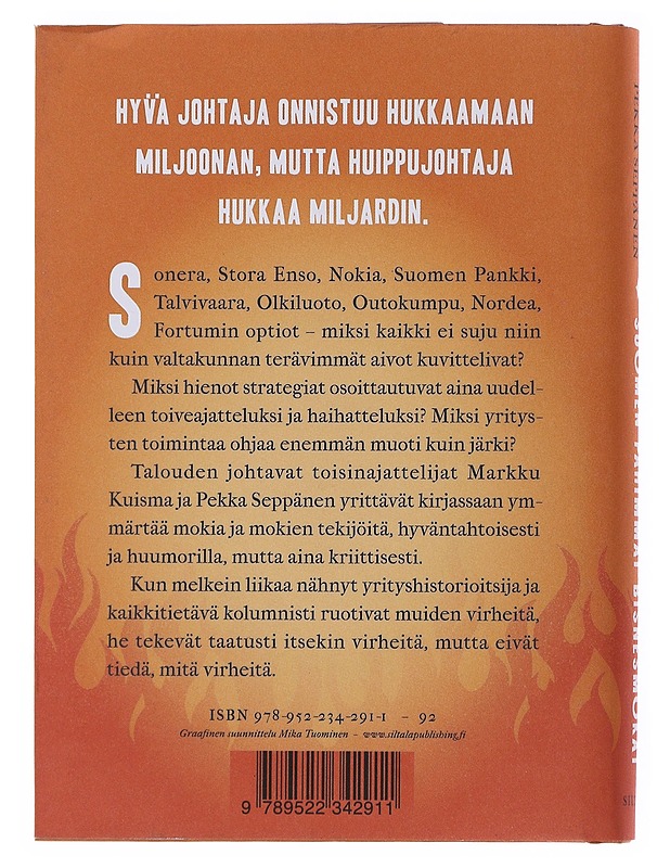 Suomen pahimmat bisnesmokat : tarinoita huippujohtamisesta - Kuisma, Markku - Historiakirjat - 10105521821 - 1