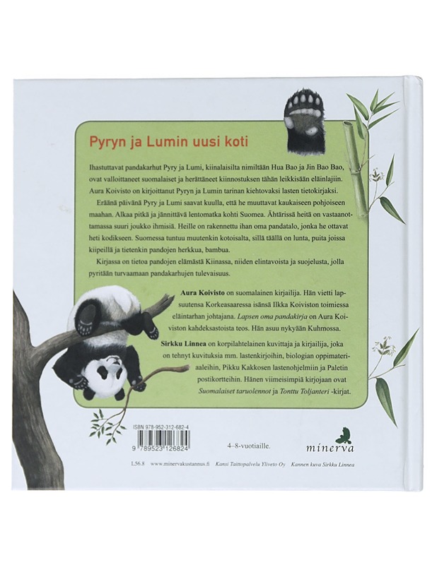 Lapsen oma pandakirja : Pyry ja Lumi saavat uuden kodin - Koivisto, Aura - Lastenkirjat - 10105521825 - 1