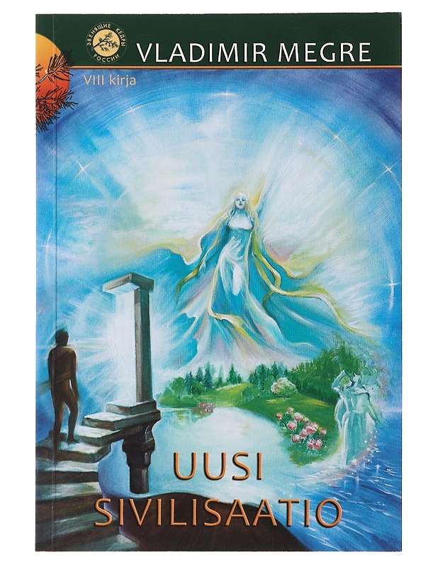Uusi sivilisaatio - Megre, Vladimir - Romaanit ja novellit - 10105521841 - 0