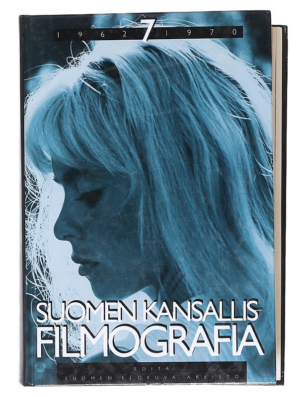 Suomen kansallisfilmografia. 7, 1962-1970 : vuosien 1962-1970 suomalaiset kokoillan elokuvat - Uusitalo, Kari - Historiakirjat - 10105521887 - 0