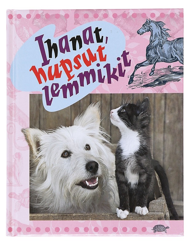 Ihanat, hupsut lemmikit - Clarke, Suvi - Kirja lahjaksi - 10105521910 - 0