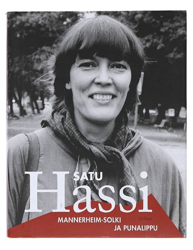 Mannerheim-solki ja punalippu - Hassi, Satu - Elämäkerrat ja muistelmat - 10105521913 - 0